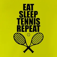 Eat sleep tennis Eat sleep tennis