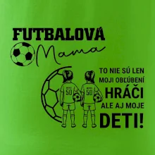 Futbalová mama - Dve dcéry (vaše meno a číslo)