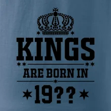 Kings are born in vlastný ročník