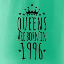 Queens are born in 1996