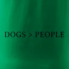 Dogs > People