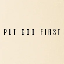 Put God first slabý nápis