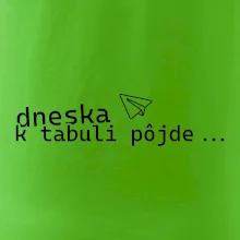 Dneska k tabuli pôjde
