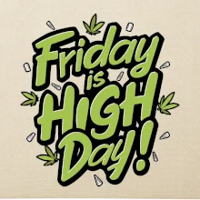 Marihuana - Friday is high day