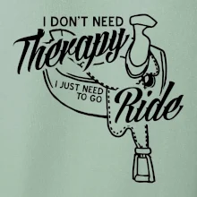 I don't Therapy Ride - jazdkyňa I don't Therapy Ride - jazdkyňa