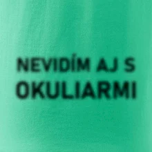 Nevidím aj s okuliarmi Nevidím aj s okuliarmi