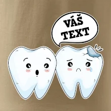 Zubárske tričko - Vás text Zubárske tričko - Vás text