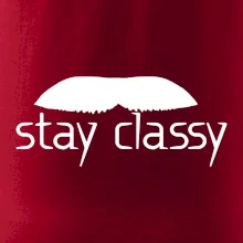 Stay Classy - mustache