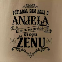 Požiadal som Boha o anjela a on mi poslal moju ženu