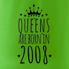 Queens are born in 2008