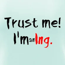 Trust me I´m an Ing. / Ver mi som Ing. Trust me I´m an Ing. / Ver mi som Ing.
