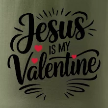 Jesus is my valentine Jesus is my valentine