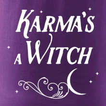 Karma's a Witch - nápis