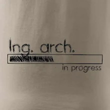 In progress titul Ing. arch. inžinier architekt / inžinierka architektka In progress titul Ing. arch. inžinier architekt / inžinierka architektka
