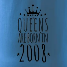 Queens are born in 2008