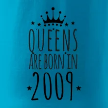 Queens are born in 2009
