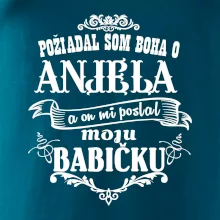 Požiadal som Boha o anjela a on mi poslal moju babičku