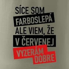Síce som farboslepá, ale viem, že v červenej vyzerám dobre