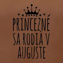 Princezné sa rodia v auguste
