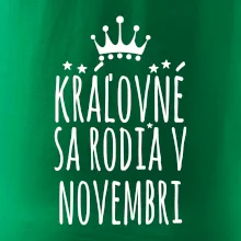 Kráľovné sa rodia v novembri