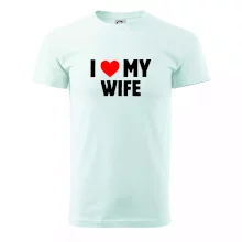 I love my wife