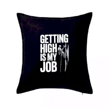 Getting High is my job