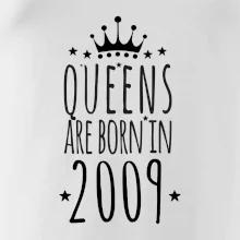 Queens are born in 2009