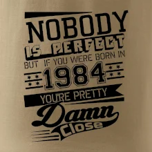 Nobody is perfect - 1984