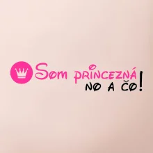Som princezná No a čo!