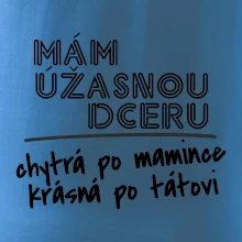 Mám úžasnú dcéru