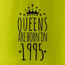 Queens are born in 1995