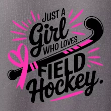 Just a girl who loves field hockey čierno ružové