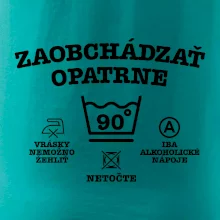 Zaobchádzať opatrne 90