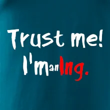 Trust me I´m an Ing. / Ver mi som Ing. Trust me I´m an Ing. / Ver mi som Ing.