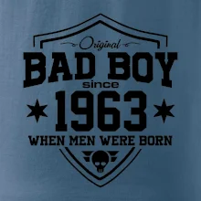 Bad boy since 1963 Bad boy since 1963