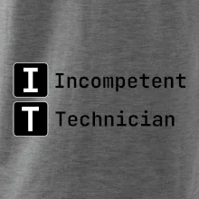 IT Nápis Incompetent Technician
