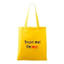 Trust me I´m  Mgr. / Ver mi som Magister. Trust me I´m  Mgr. / Ver mi som Magister.