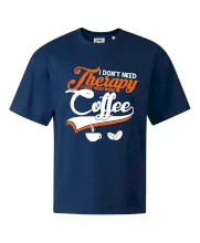 I don't need therapy coffee