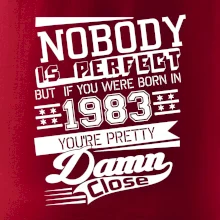 Nobody is perfect - 1983