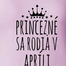Princezné sa rodia v apríli