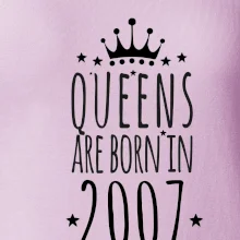 Queens are born in 2007