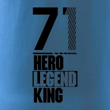 Hero, Legend, King / Queen  1971