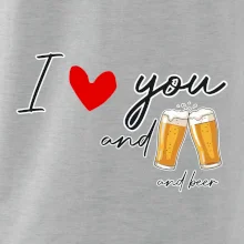 I love beer and beer