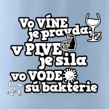Vo víne je pravda, v pive je sila, vo vode sú baktérie