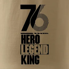 Hero, Legend, King 1976