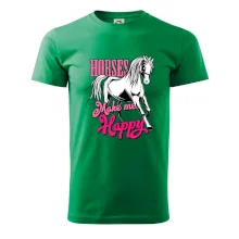 Horses Make me Happy Horses Make me Happy