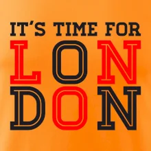 Its time for LONDON