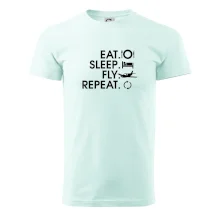 Eat sleep fly repeat Eat sleep fly repeat