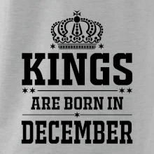 Kings are born in December