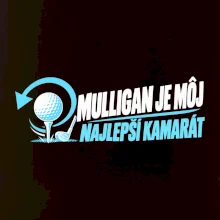 Mulligan je môj najlepší kamarát